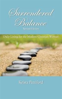 Front cover_Surrendered Balance Daily Living for the Modern Christian Woman