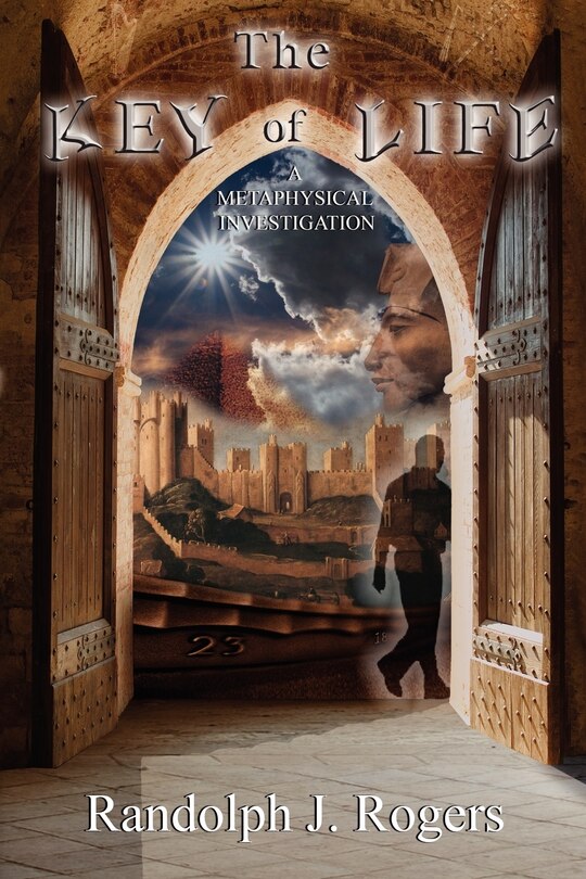 Front cover_The Key of Life; A Metaphysical Investigation