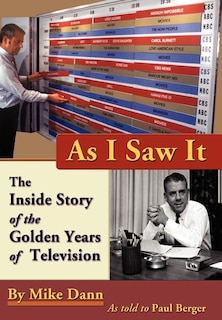 As I Saw It: The Inside Story of the Golden Years of Television