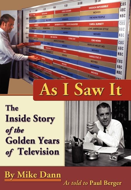 As I Saw It: The Inside Story of the Golden Years of Television
