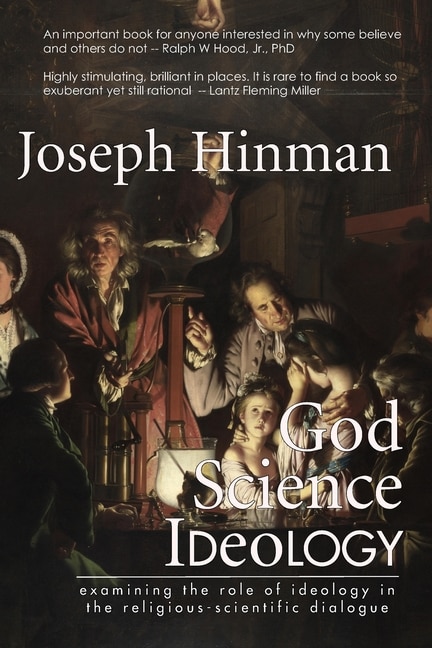 God Science Ideology: examining the role of ideology in the religious-scientific dialogue