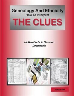 Genealogy And Ethnicity: How To Interpret The Clues