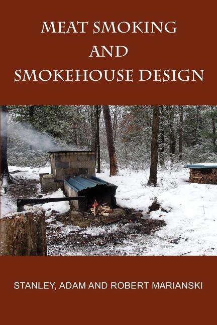 Front cover_Meat Smoking And Smokehouse Design