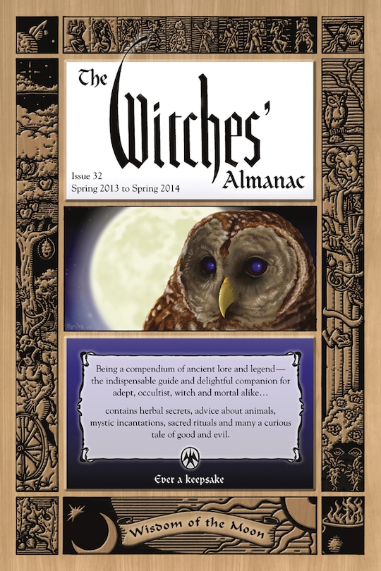 Couverture_The Witches' Almanac: Issue 32, Spring 2013 To Spring 2014
