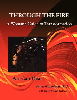 Couverture_Through The Fire - A Woman's Guide To Transformation