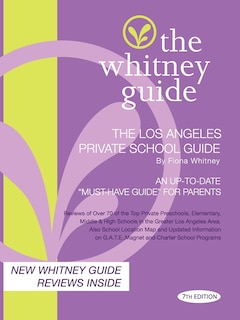 Couverture_The Whitney Guide - The Los Angeles Private School Guide 7th Edition