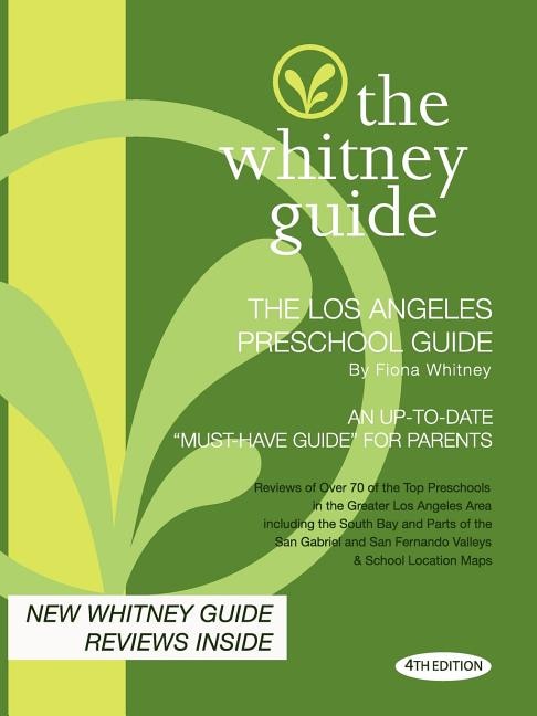 Couverture_The Whitney Guide - The Los Angeles Preschool Guide - 4th Edition