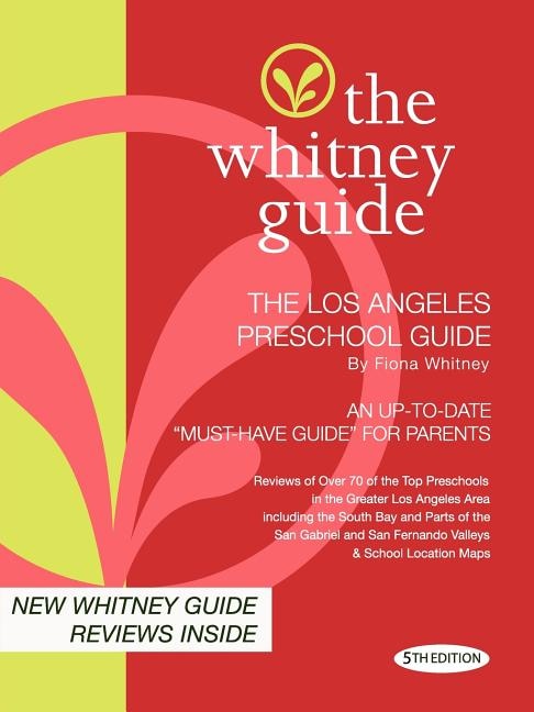 Couverture_The Whitney Guide-The Los Angeles Preschool Guide 5th Edition