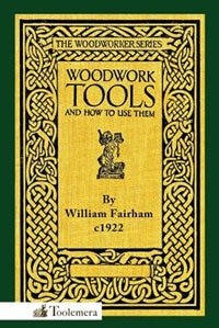 Front cover_Woodwork Tools And How To Use Them