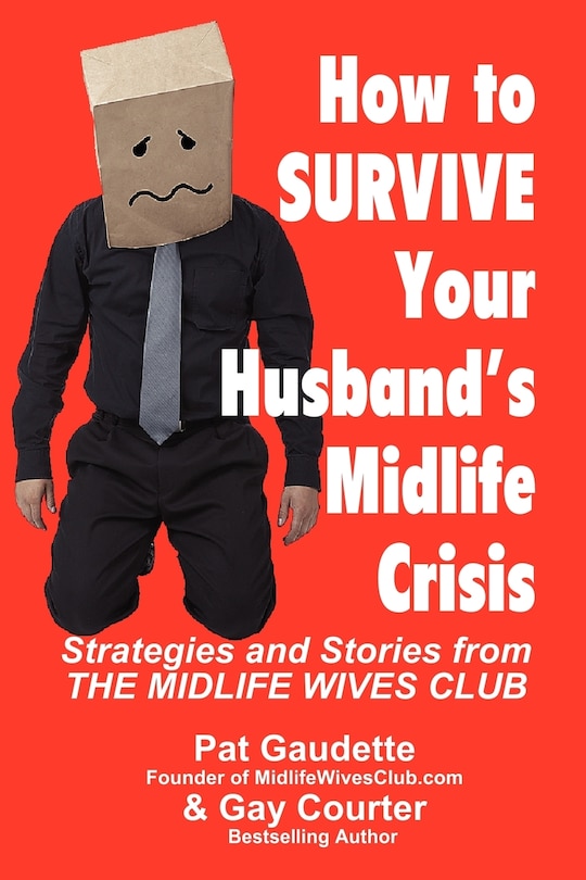 Front cover_How to Survive Your Husband's Midlife Crisis