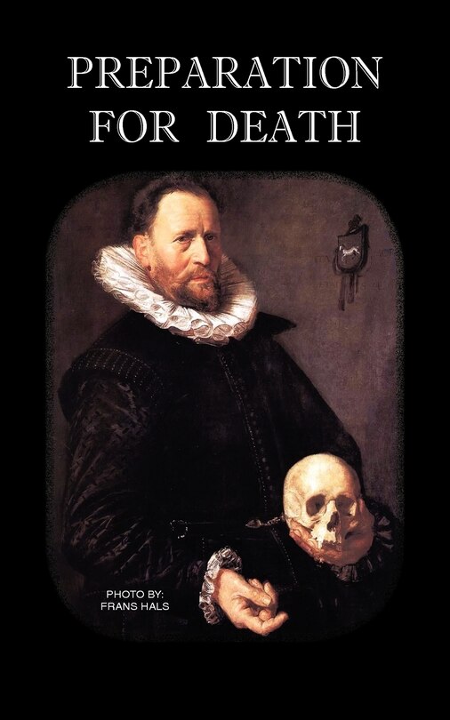 Couverture_Preparation for Death or Considerations on the Eternal Maxims