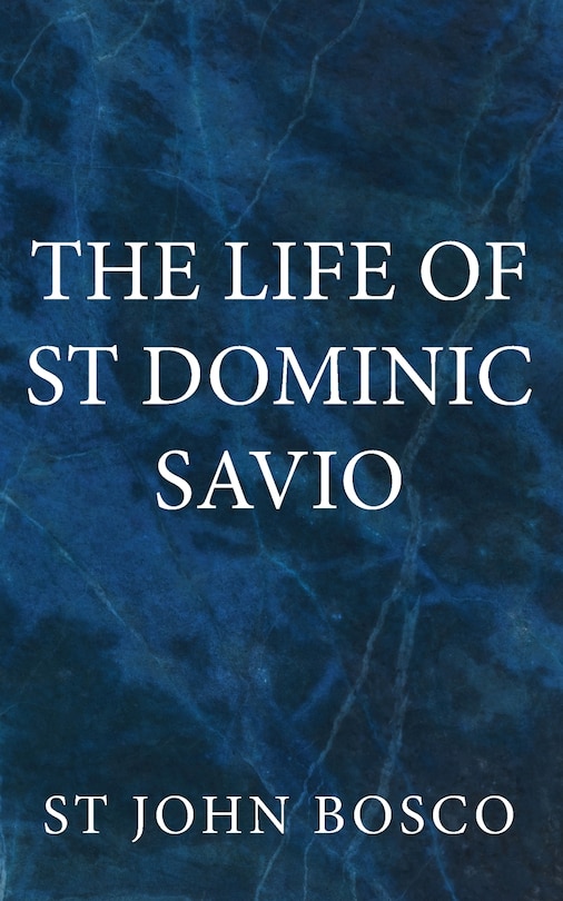 Front cover_The Life of St Dominic Savio