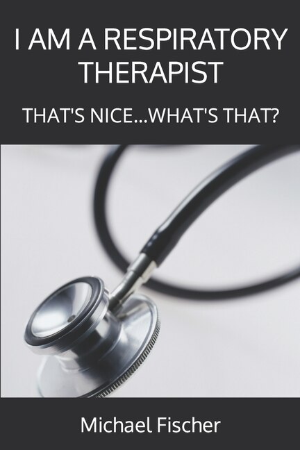 Couverture_I Am A Respiratory Therapist