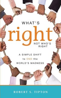 Front cover_What's Right, Not Who's Right