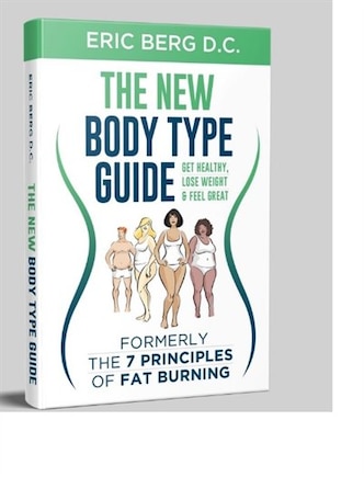 Dr. Berg's New Body Type Guide: Get Healthy Lose Weight & Feel Great