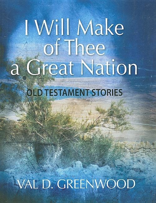Front cover_I Will Make of Thee a Great Nation