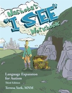 Nashoba's I SEE Workbook: Language Expansion for Autism, Third Edition