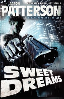 Front cover_Sweet Dreams (a Mark Appleton Thriller)