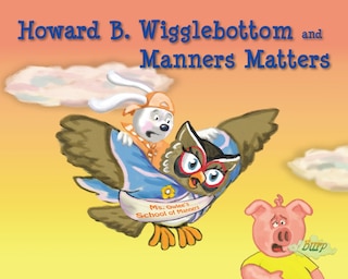 Front cover_Howard B. Wigglebottom and Manners Matters