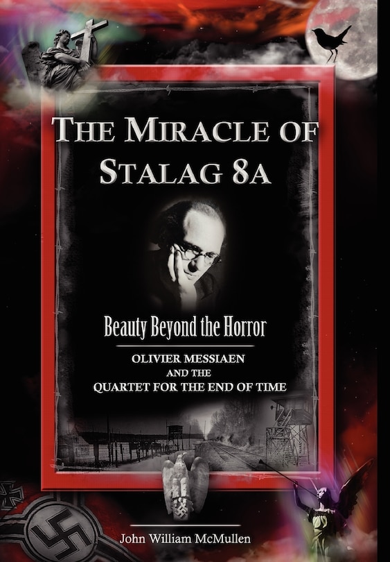 Couverture_The Miracle of Stalag 8a - Beauty Beyond the Horror