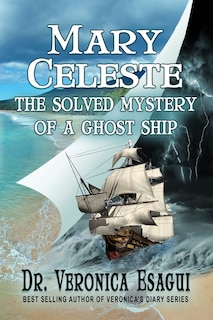 Front cover_Mary Celeste- The Solved Mystery of a Ghost Ship