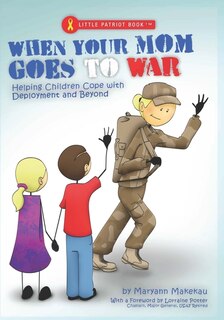 Front cover_When Your Mom Goes to War
