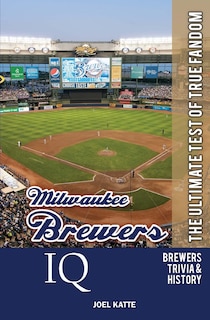 Couverture_Milwaukee Brewers IQ