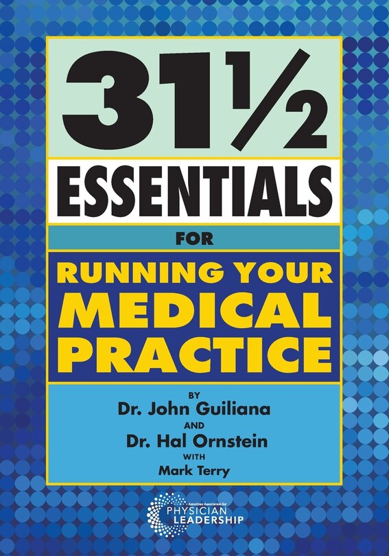 Front cover_31 1/2 Essentials For Running Your Medical Practice
