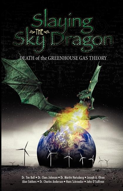 Couverture_Slaying The Sky Dragon - Death Of The Greenhouse Gas Theory