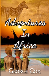 Front cover_Adventures In Africa