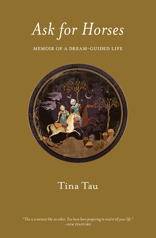 Ask for Horses: Memoir of a Dream-Guided Life