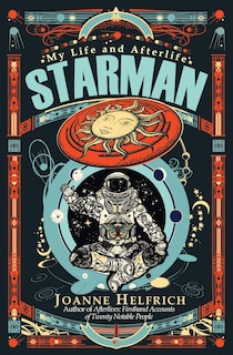 Starman: My Life and Afterlife