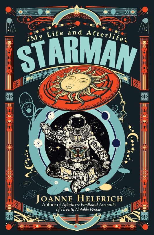 Starman: My Life and Afterlife