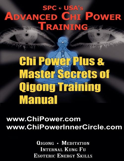 Front cover_Chi Power Plus & Master Secrets of Qigong Training Manual