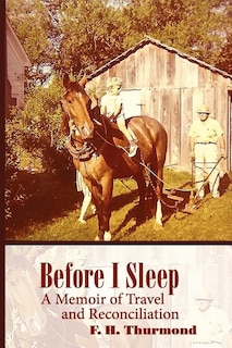 Before I Sleep: A Memoir of Travel and Reconciliation