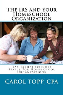 Front cover_The IRS and Your Homeschool Organization