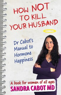 Front cover_How Not to Kill Your Husband