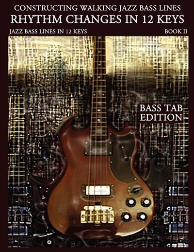 Front cover_Constructing Walking Jazz Bass Lines Book II Walking Bass Lines
