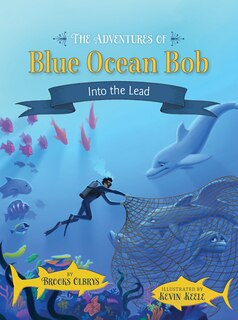 Front cover_The Adventures of Blue Ocean Bob: Into the Lead