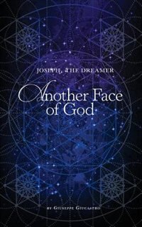 Another Face of God: Joseph the Dreamer