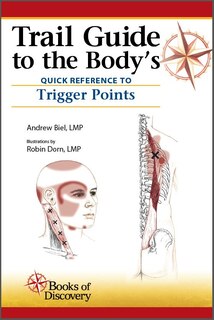 Front cover_Trail Guide to the Body Quick Reference to Trigger Points