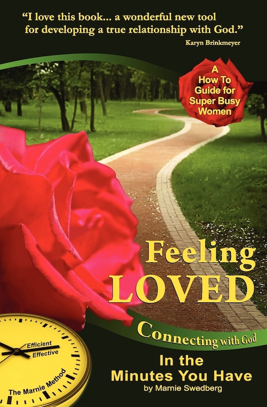 Feeling Loved: Connecting with God in the Minutes You Have