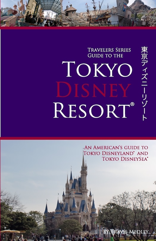 Couverture_Travelers Series Guide to the Tokyo Disney Resort