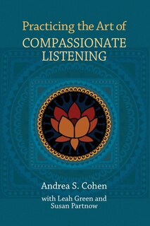 Front cover_Practicing the Art of Compassionate Listening