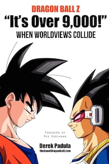 Couverture_Dragon Ball Z It's Over 9,000! When Worldviews Collide