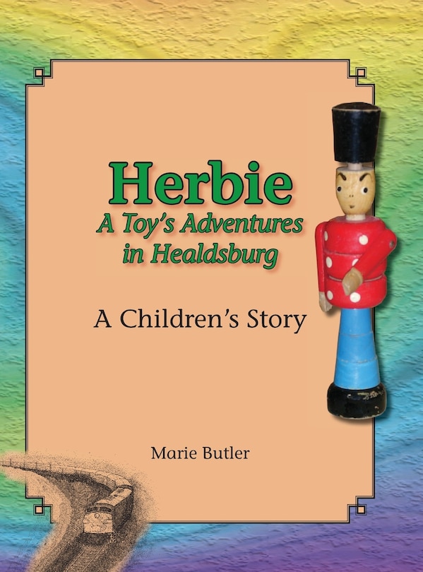Front cover_Herbie - A Toy's Adventures in Healdsburg