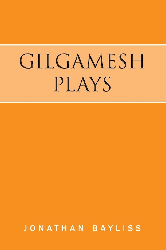 Front cover_Gilgamesh Plays