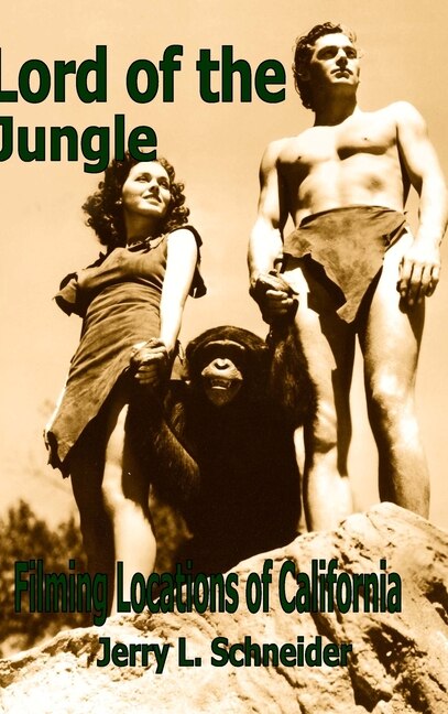 Couverture_Lord of the Jungle Filming Locations of California