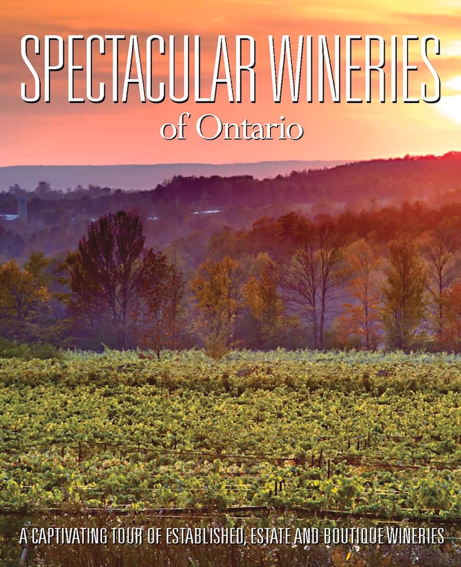 Couverture_Spectacular Wineries of Ontario