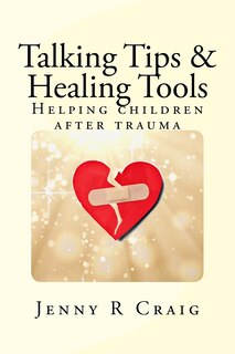 Couverture_Talking Tips & Healing Tools for Trauma